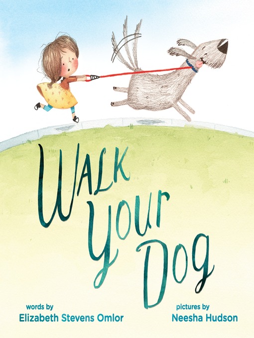 Title details for Walk Your Dog by Elizabeth Stevens Omlor - Available